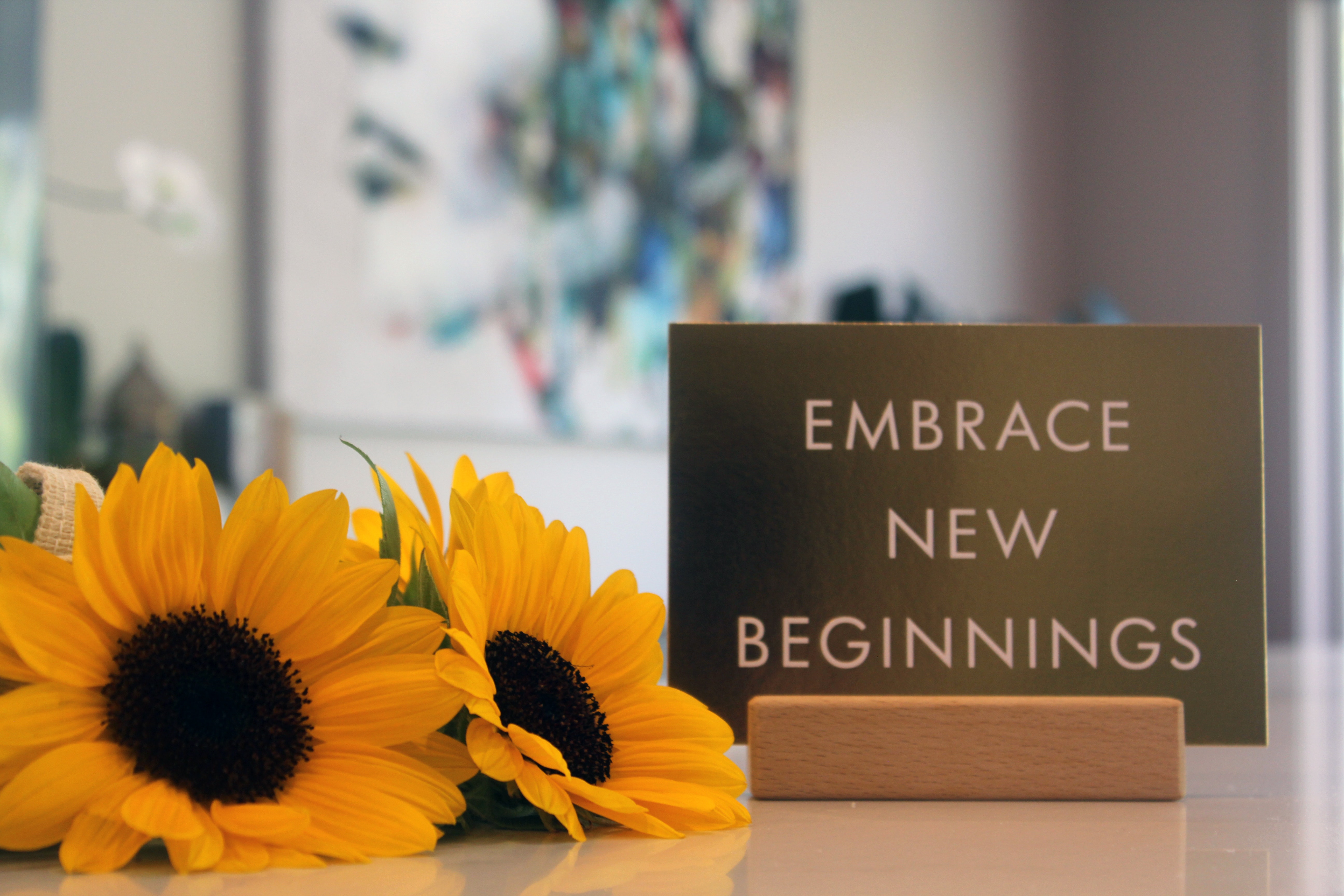 Embrace new beginnings and sunflower